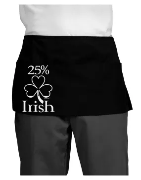 25 Percent Irish - St Patricks Day Dark Adult Mini Waist Apron, Server Apron by TooLoud