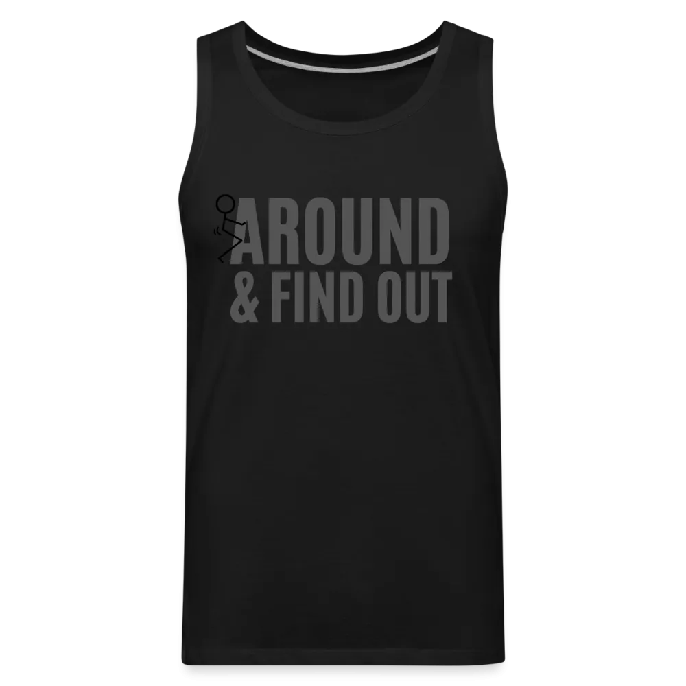 F Around and Find Out Men's Premium Tank Top