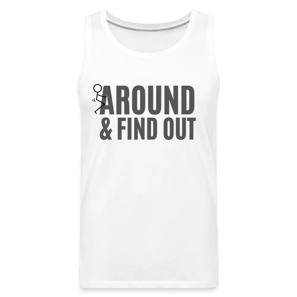 F Around and Find Out Men's Premium Tank Top