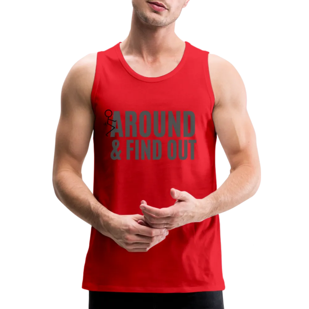 F Around and Find Out Men's Premium Tank Top