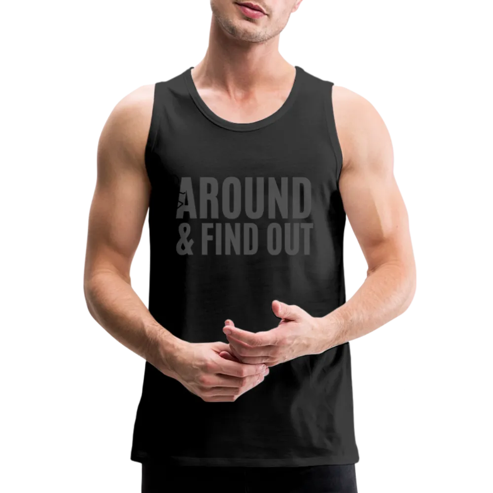 F Around and Find Out Men's Premium Tank Top