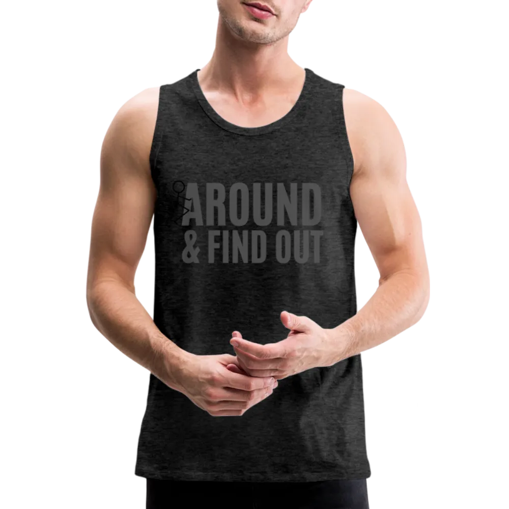 F Around and Find Out Men's Premium Tank Top