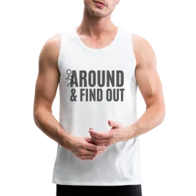 F Around and Find Out Men's Premium Tank Top