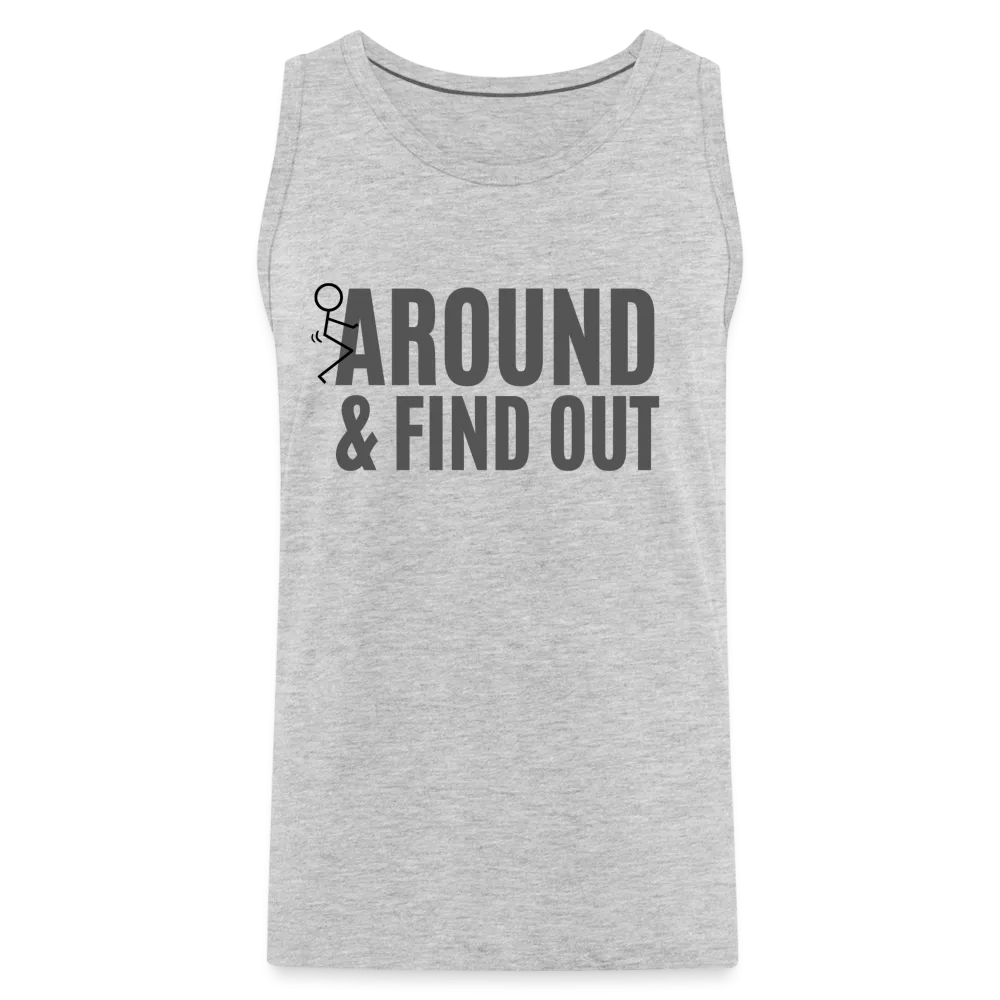 F Around and Find Out Men's Premium Tank Top