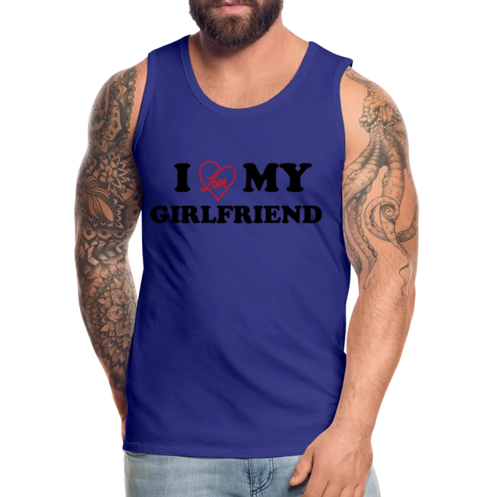 I Love My Girlfriend : Men’s Premium Tank