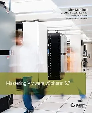 Mastering VMware vSphere 6.7 Paperback