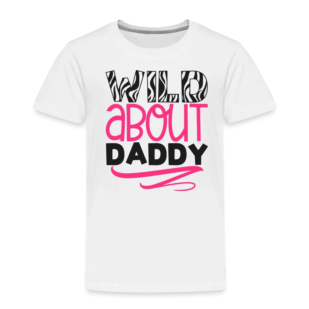 NicholesGifts Toddler Girls Wild About Daddy Short Sleeve T-Shirt